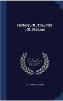 History_Of_The_City_Of_Madras