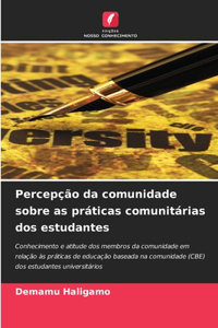 Percepção da comunidade sobre as práticas comunitárias dos estudantes