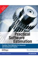 Practical Software Estimation: Function Point Methods For Insourced and Outsourced Projects
