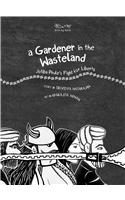 A Gardener In The Wasteland