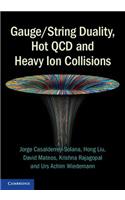 Gauge/String Duality, Hot QCD and Heavy Ion Collisions