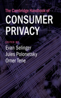 Cambridge Handbook of Consumer Privacy