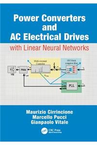 Power Converters and AC Electrical Drives with Linear Neural Networks
