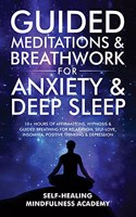 Guided Meditations & Breathwork For Anxiety & Deep Sleep