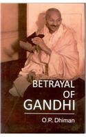 Betrayal Of Gandhi