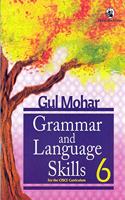 Gul Mohar Grammar & Language Skills Bk 6 (CISCE)