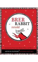 Brer Rabbit Retold