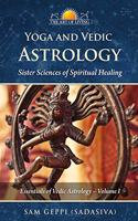 Yoga and Vedic Astrology - Volume 1