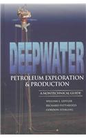 Deepwater Petroleum Exploration & Production: A Nontechnical Guide