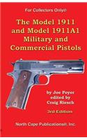 The Model 1911 and Model 1911A1 Military and Commercial Pistols