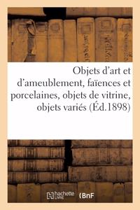 Objets d'Art Et d'Ameublement, Faïences Et Porcelaines, Objets de Vitrine, Objets Variés