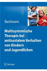 Multisystemische Therapie bei dissozialem Verhalten von Kindern und Jugendlichen