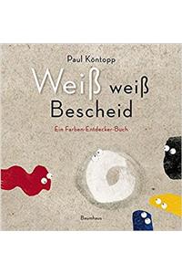 Weiss weiss Bescheid