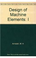 Design of Machine Elements: I