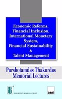 Economic Reforms, Financial Inclusion , International Monetary System, Financial Sustainability & Talent Management