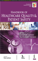 Handbook of Healthcare Quality & Patient Safety