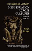 The Sabarimala Confusion - Menstruation Across Cultures: A Historical Perspective