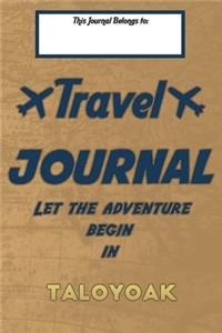 Travel journal, Let the adventure begin in TALOYOAK