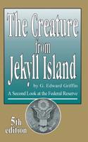 The Creature from Jekyll Island