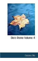 Dio's Rome Volume 4