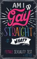 Am I Gay, Straight or What? Female Sexuality Test
