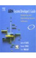 Arm System Developer'S Guide: Designing And Optimizing System Software