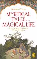 Mystical Tales For A Magical Life : 11 Unheard Fantastic Vedic Stories