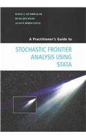 Practitioner's Guide to Stochastic Frontier Analysis Using Stata