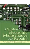 Guide to Electronic Maintenance and Repairs