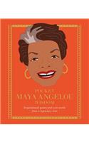 Pocket Maya Angelou Wisdom