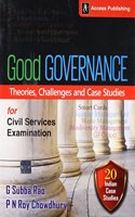 Good Governance: Theories, Challenges And Case Studies For Civil Services Examination