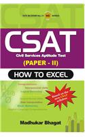 CSAT: Civil Services Aptitude Test: How to Excel: Paper II