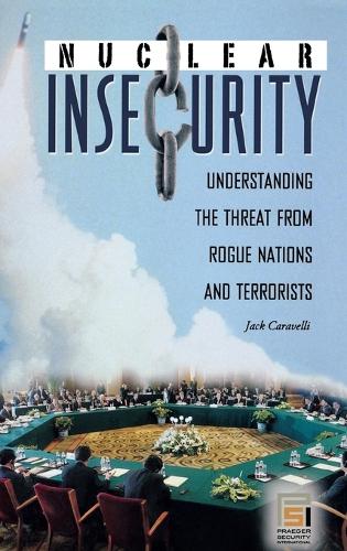 Nuclear Insecurity