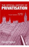 The Official History of Privatisation, Vol. II