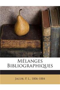Mélanges Bibliographiques