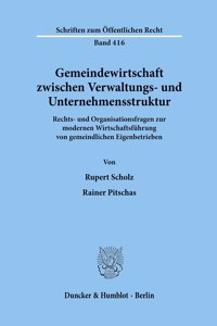 Gemeindewirtschaft Zwischen Verwaltungs- Und Unternehmensstruktur