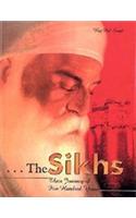 The Sikhs: Their Journey of Five Hundred Years