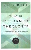 What Is Reformed Theology?