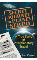 Secret Journey to Planet Serpo