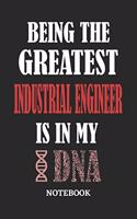 Being the Greatest Industrial Engineer is in my DNA Notebook