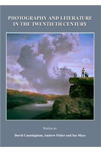Photography and Literature in the Twentieth Century