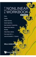Nonlinear Workbook, The: Chaos, Fractals, Cellular Automata, Genetic Algorithms, Gene Expression Programming, Support Vector Machine, Wavelets, Hidden Markov Models, Fuzzy Logic with C++, Java and Symbolicc++ Programs (6th Edition)