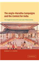 Anglo-Maratha Campaigns and the Contest for India