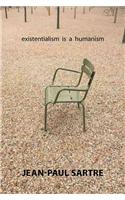 Existentialism Is a Humanism