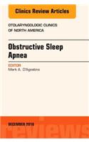 Obstructive Sleep Apnea, an Issue of Otolaryngologic Clinics of North America