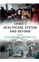 China's Healthcare System and Reform