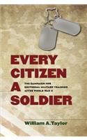 Every Citizen a Soldier