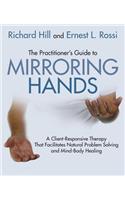 Practitioner's Guide to Mirroring Hands