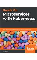 Hands-On Microservices with Kubernetes