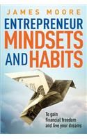 Entrepreneur Mindsets and Habits